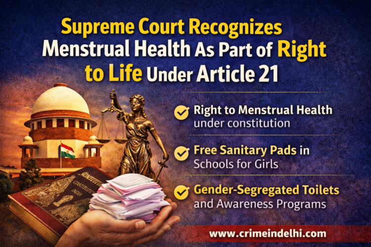 Menstrual Health is a Fundamental Right – Supreme Court