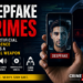 Deepfake Crimes - Artificial Intelligence