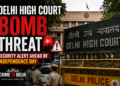 Delhi High Court Bomb Threat