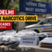 West District में 96 घंटे का Narcotics Drive, NDPS Act के तहत 17 मामले दर्ज